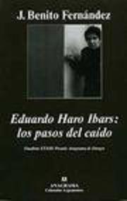 Eduardo Haro Ibars: o el asco que dan algunas vidas vacías